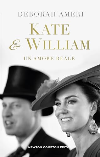 Kate e William. Un amore reale (Kindle Edition)