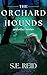 The Orchard Hounds and Othe...