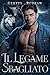Il Legame Sbagliato (Lupo Miliardario Vol. 4) (Italian Edition)