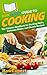 HowExpert Guide to Cooking:...
