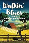 Walkin' Blues: a ...