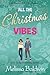 All the Christmas Vibes
