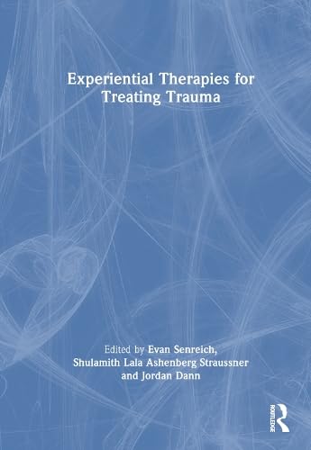 Experiential Therapies for Treating Trauma (Hardcover)