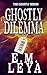 Ghostly Dilemma
