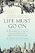 Life Must Go On: The Remark...
