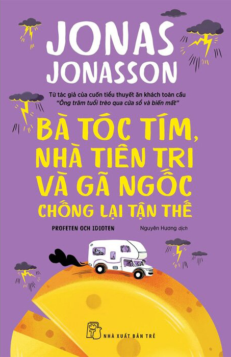 Bà tóc tím, nhà tiên tri và gã ngốc chống lại tận thế