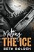Melting the Ice (Discreet Edition) (Portland Evergreens)