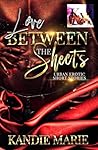 Love between the sheets (Love Tween the sheets Book 1)