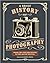 A Brief History of Photography: From the Very Beginning to the Age of Digital