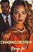 Chasing Destiny (Rich City #16)