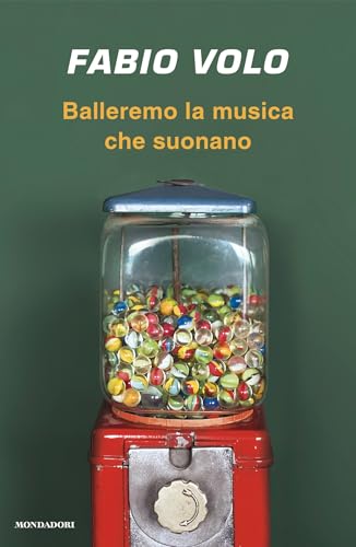 Balleremo la musica che suonano (Kindle Edition)