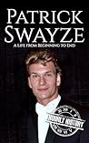 Patrick Swayze: A...