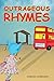 Outrageous Rhymes