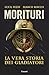 Morituri: La vera storia de...