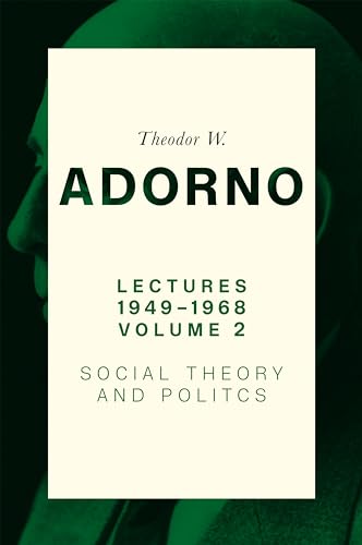 Lectures 1949-1968, Volume 2: Social Theory and Politics (Paperback)