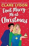Don't Marry Me At Christmas by Clare Lydon
