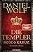 Die Templer. Rose und Kreuz