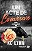 Un acte de bravoure: Sur l'honneur #2 (French Edition)