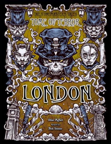 The Storymaster's Tales "Tome of Terror" London: Hybrid Horror Role-playing, Board game, and gamebook for 1-5 Players. Ages 10-Adult (Tome of Terror Role Playing Game Books)