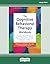 The Cognitive Behavioral Th...