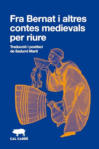 Fra Bernat: i altres contes medievals per riure (Paperback)