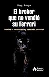El broker que no vendió su Ferrari: Ilumina tu inconsciente y desata tu potencial