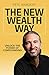 The New Wealth Way by Pete Wargent