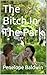 The Bitch In The Park