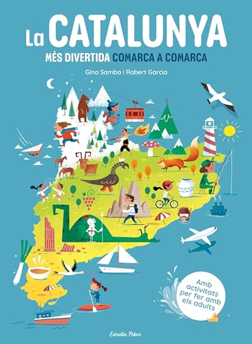 La Catalunya més divertida comarca a comarca: Comarca a comarca (Hardcover)