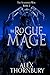 The Rogue Mage (The Sundered Web)