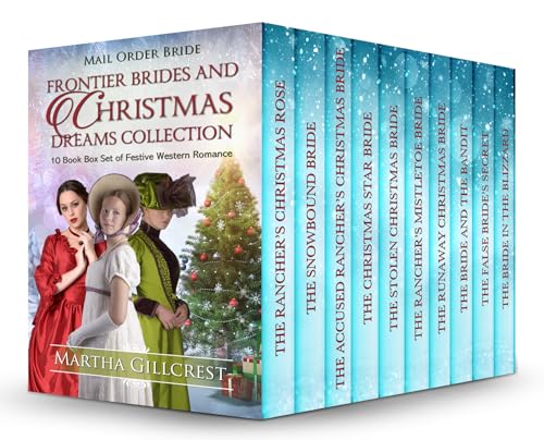 Frontier Brides and Christmas Dreams Collection: 10 Book Box Set of Festive Western Romance (Kindle Edition)