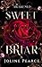 Sweet Briar: A Dark Fantasy Romance Sleeping Beauty Retelling (Awakened)