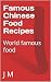 Famous Chinese Food Recipes...
