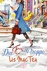Due ex di troppo by Liz Mac Tea