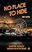 No Place To Hide: sem saída (Havoc's Playground, #1)