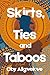 Skirts, Ties and Taboos: A ...