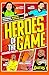 Heroes Of The Game - Inspir...