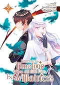 Stuck in a Time Loop: When All Else Fails, Be a Villainess (Manga) Volume 2