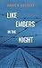 Like Embers in the Night