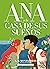 Ana y la casa de sus sueños...