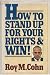 How to Stand Up for Your Ri...