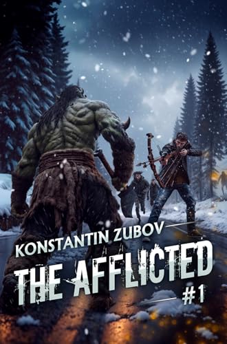 The Afflicted (Book 1): A LitRPG Apocalypse Adventure Series