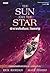 ดาราหลับฝันตะวันผจญ The Sun And The Star