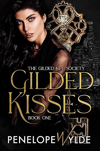 Gilded Kisses (The Gilded Key Society #1)