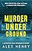 Murder Under Ground (Detect...