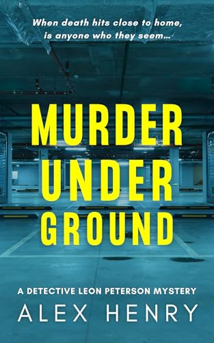 Murder Under Ground (Detective Leon Peterson Mysteries, #2)