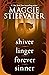 The Shiver Series: Shiver, Linger, Forever, Sinner