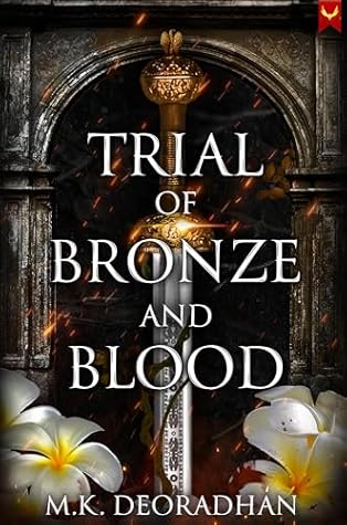 Trial of Bronze and Blood (Bronze and Blood Saga, #1)