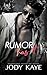Rumor Has It by Jody Kaye