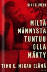 Miltä männystä tu...